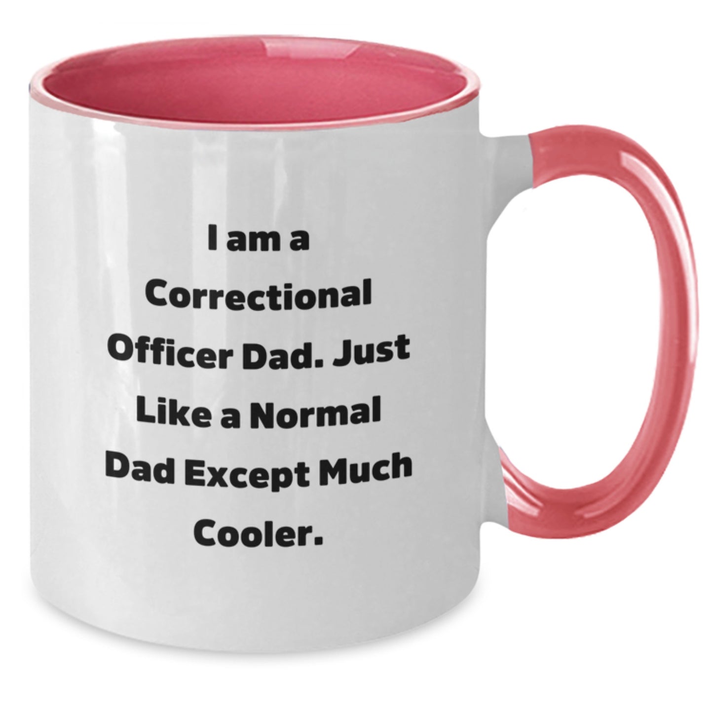Correctional Officer Gifts from Friends, Funny Two Tone Coffee Mug for Graduation, I Am A Correctional Officer Dad Gifts for Correctional Officer Men - Additional