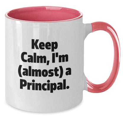 Funny Principal Gifts from Men to Friends and Family, Two Tone Coffee Mug with Keep Calm, I'm (almost) A Principal. Quote for Christmas Unique Gifts - Additional