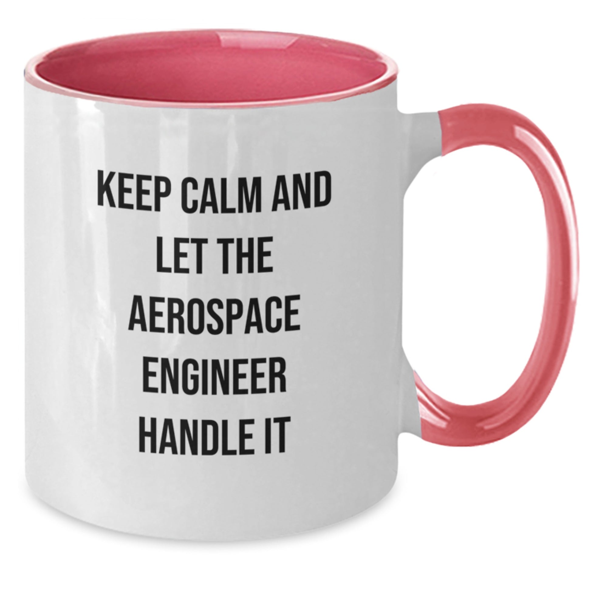 Funny Aerospace Engineer Gifts Keep Calm Mugs for Birthday - Gifts from Friends to Aerospace Engineer - Additional