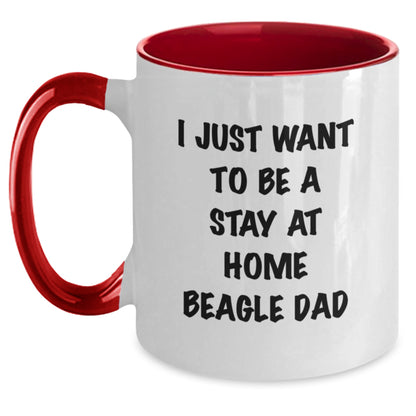 Funny Beagle Dog Dad Gifts from Men to Friends for Graduation Unique Mugs, 'I Just Want To Be A Stay At Home Beagle Dad', 11oz Ceramic Two Tone Coffee Mug - Main