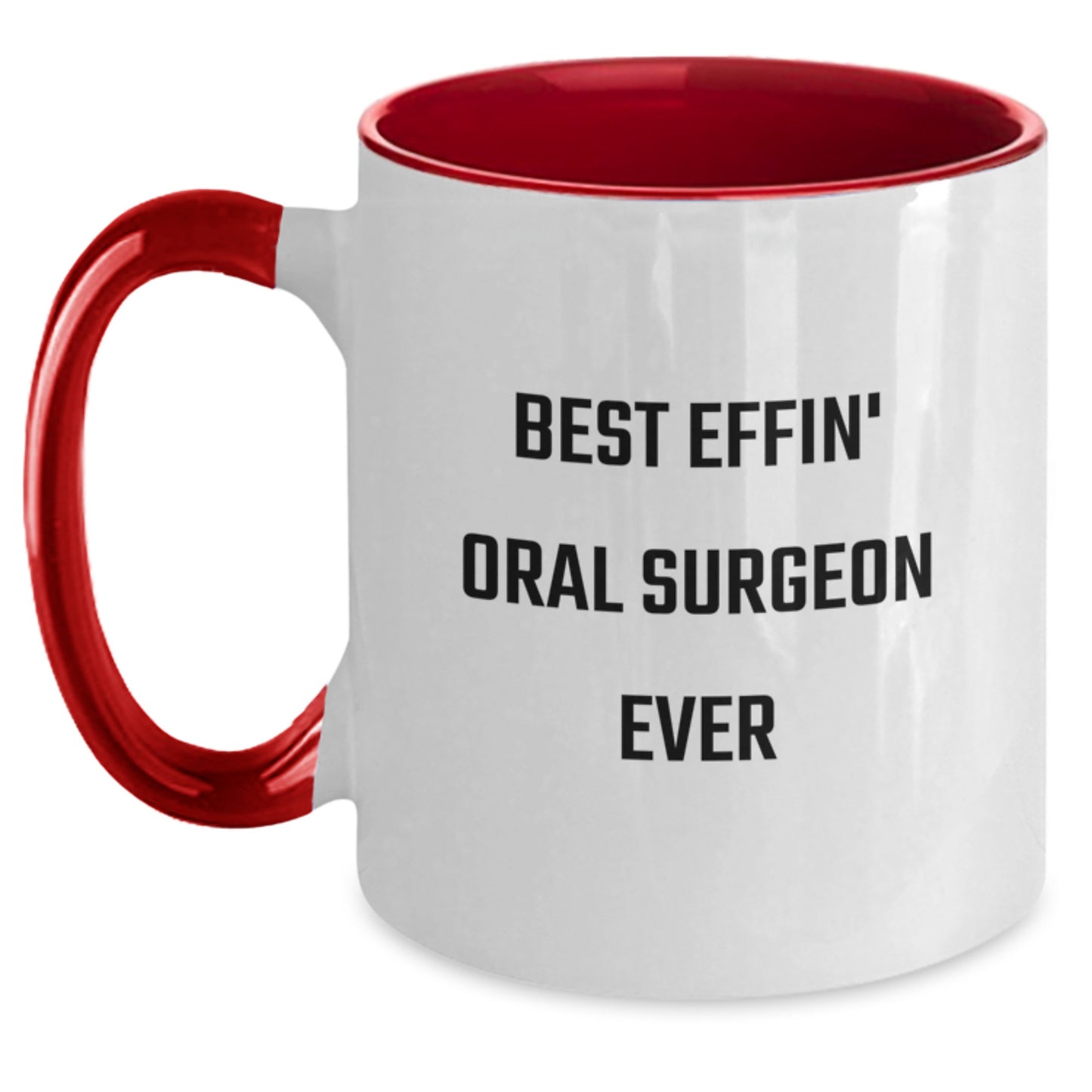 Funny Oral Surgeon Coffee Mug Gifts from Friends and Family, Best Effin' Oral Surgeon Ever, Two Tone Christmas Mugs - Main
