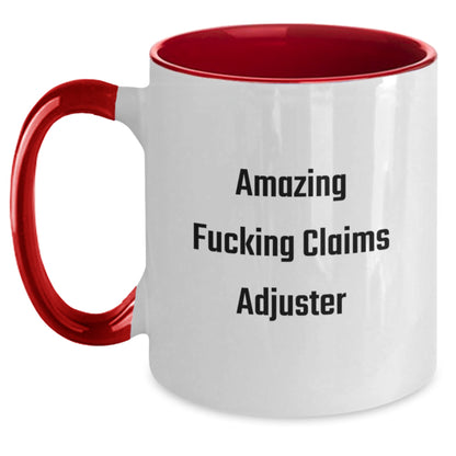 Funny Claims Adjuster Gifts from Men to Men, Amazing F--king Claims Adjuster Two Tone Coffee Mug, Christmas Unique Gifts - Main