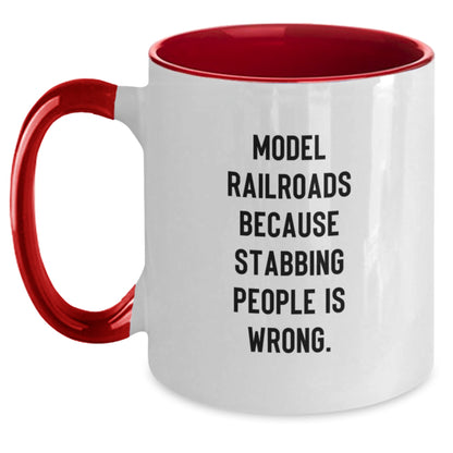 Funny Model Railroads Gifts from Men to Friends - Two Tone Coffee Mug with 'Model Railroads Because Stabbing People Is Wrong.' - Main