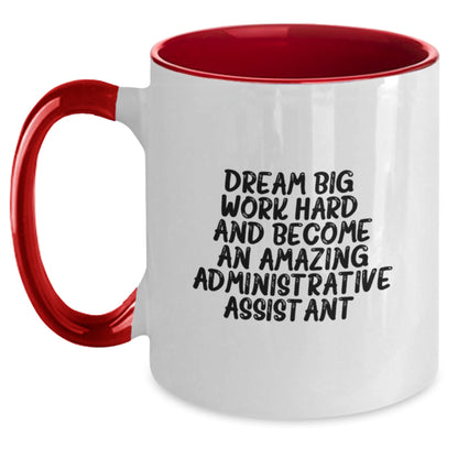 Funny Administrative Assistant Gifts from Friends for Birthday - Two Tone Coffee Mug with Inspirational Quote - Main