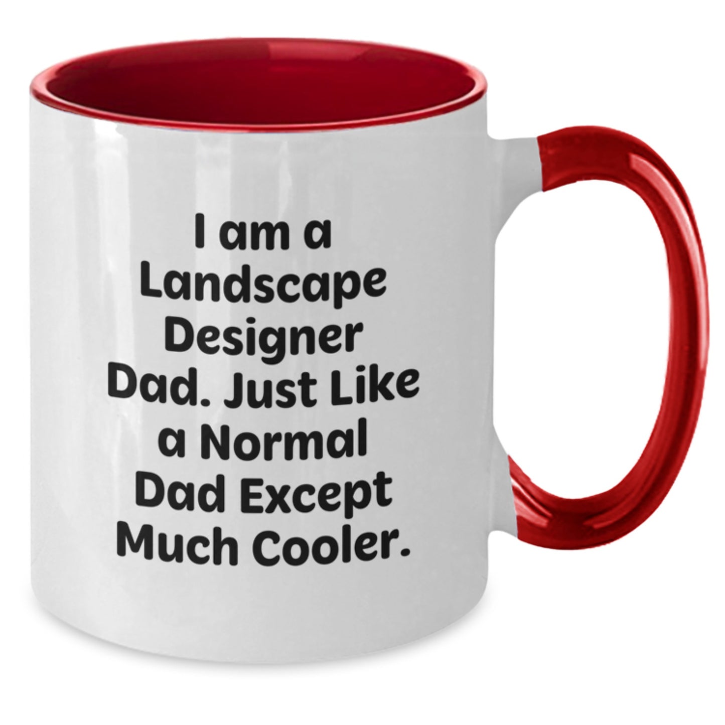 Landscape Designer Dad Gifts, Funny Quote Two Tone Coffee Mug, Graduation Unique Gifts from Men, Customized Mugs for Landscape Designer, Funny Father's Love - Additional