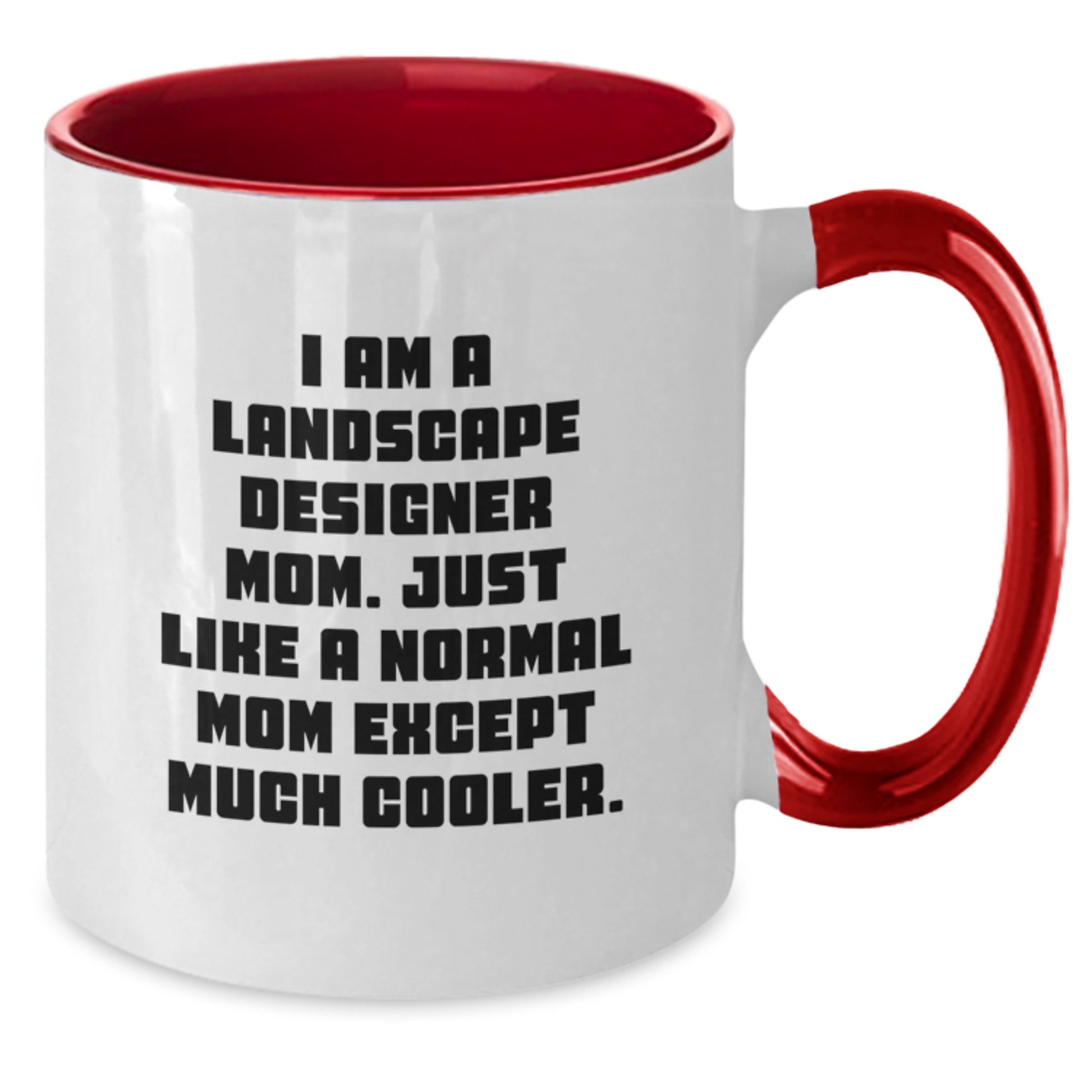 Funny Landscape Designer Mom Gifts, Two Tone Coffee Mugs for Birthday, Gifts from Mom to Landscape Designer Mom, Unique Birthday Unique Gifts for Landscape Designer - Additional