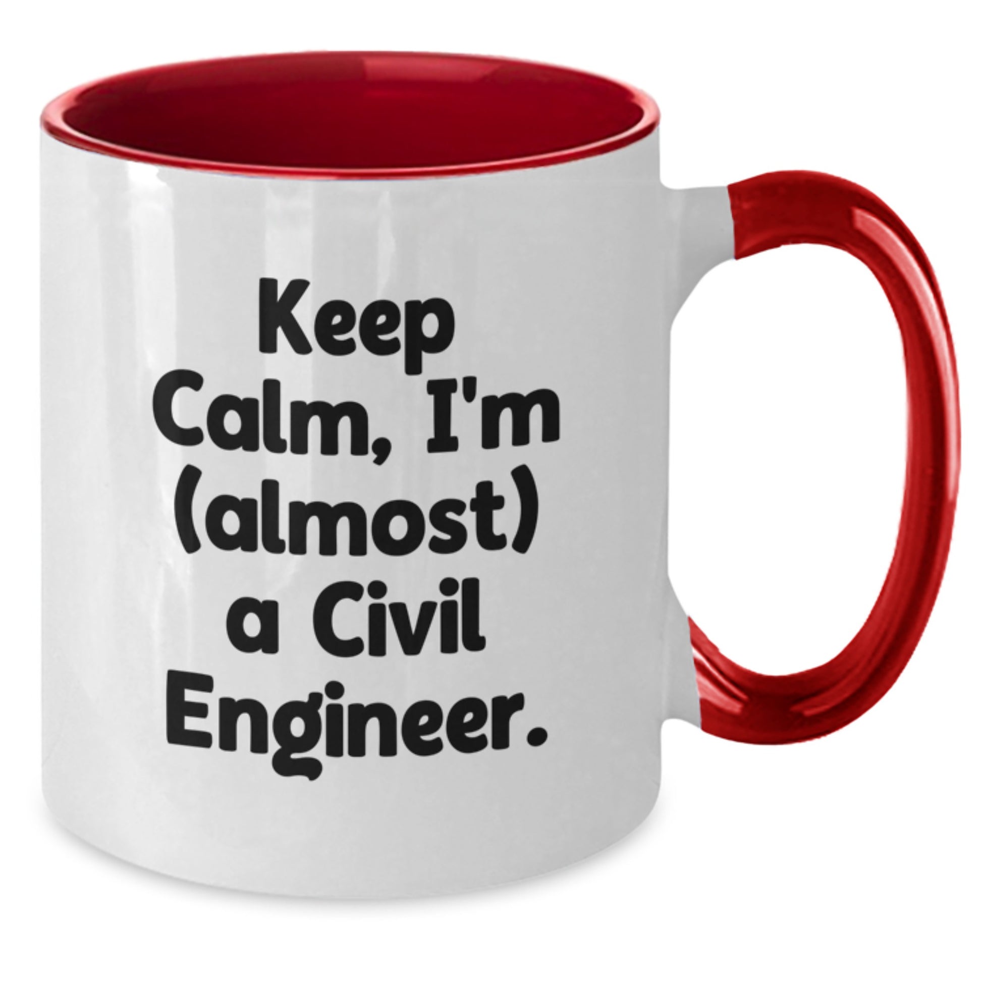 Funny Civil Engineer Gifts for Him, Two Tone Coffee Mug - Keep Calm, I'm (almost) A Civil Engineer. - Additional