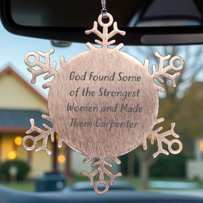 Carpenter-Themed Snowflake Ornament Gifts from Friends and Family for Carpenter Men and Women - Funny Inspirational Quote Christmas Unique Presents