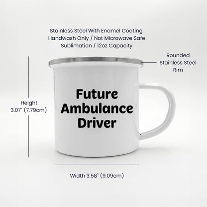 Ambulance Driver Gifts Funny Quote Camping Mug for Mother's Day - Gifts from Men to Ambulance Driver - Mallard Moon Gift Shop