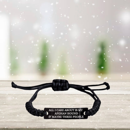 Funny Afghan Hound Dog Adjustable Interlaced Black Rope Engraved Bracelet - All I Care About Is My Afghan Hound and  Maybe Three People - Mallard Moon Gift Shop