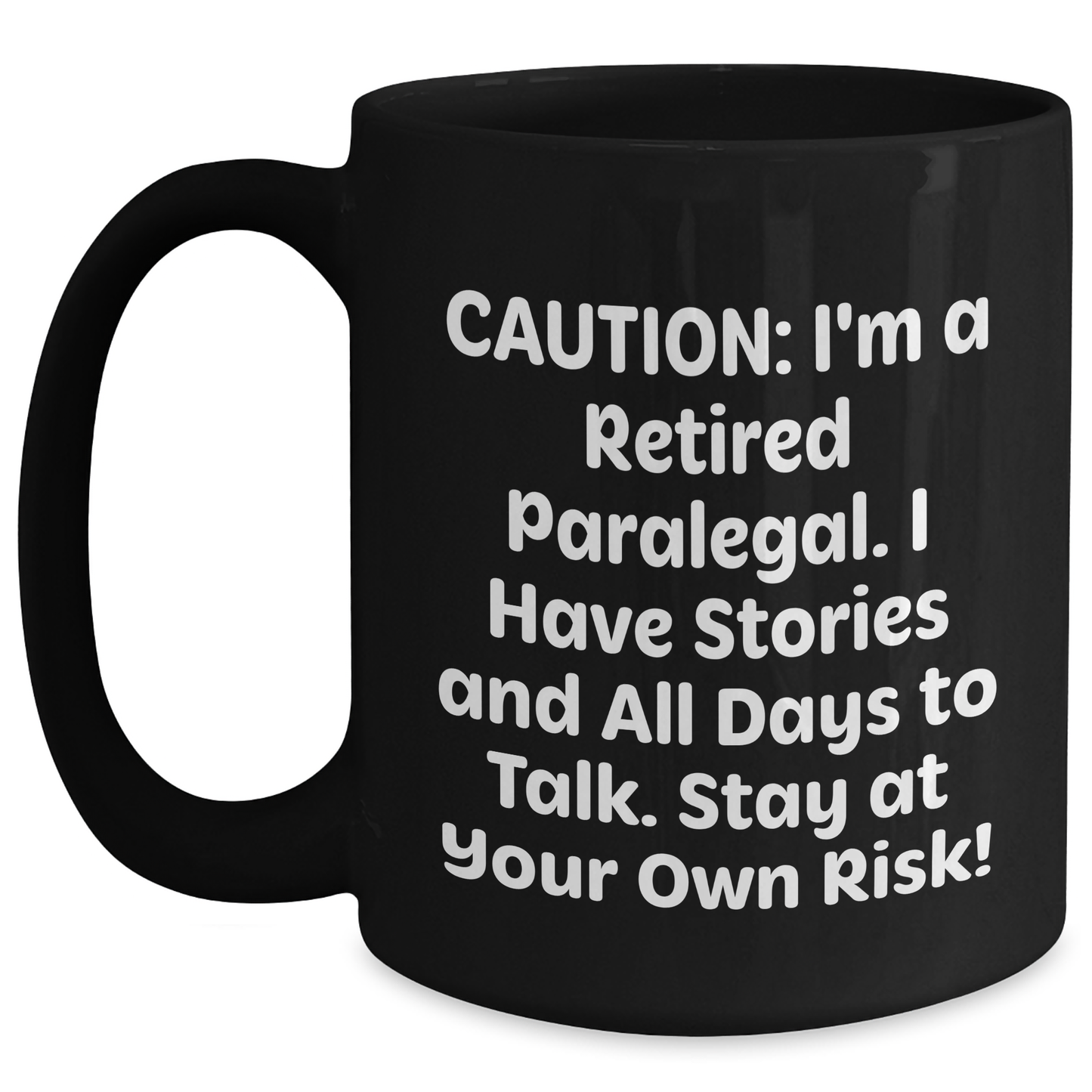 Paralegal Humor Black Coffee Mug, Funny Quote Gift for Paralegal Friends, Gifts from Family for Mother's Day - Main