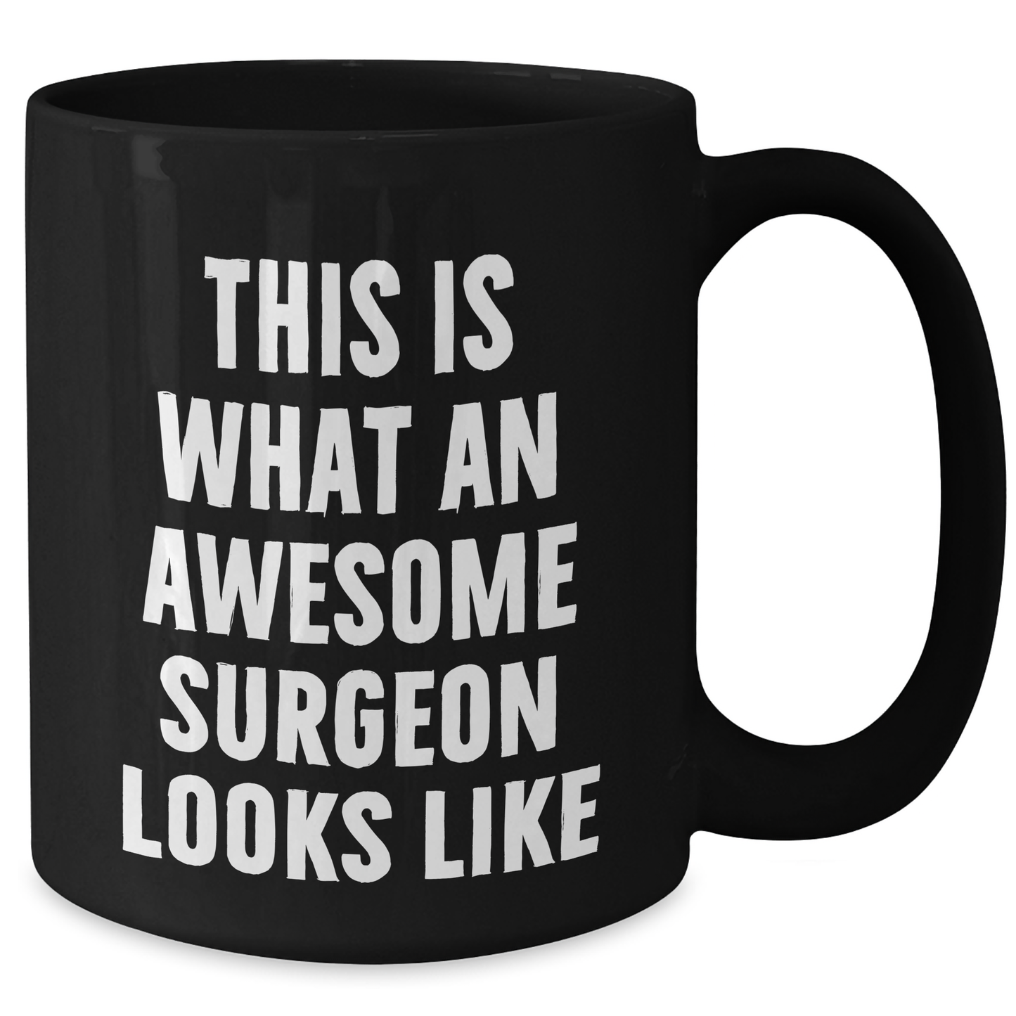 Funny Surgeon Gifts from Men, Unique Black Coffee Mugs for Surgeon Father's Day, Inspirational 'This Is What An Awesome Surgeon Looks Like' - Additional