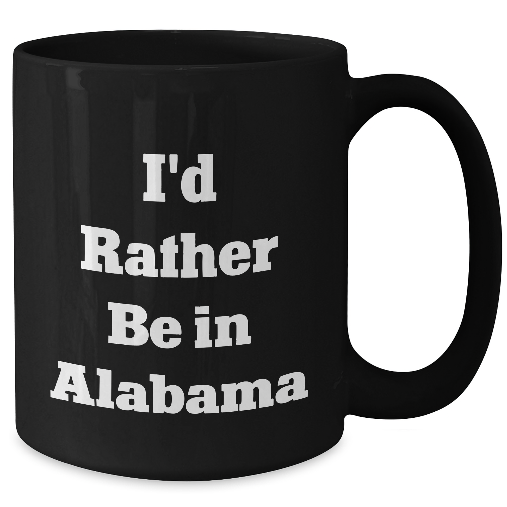 Funny 'I'd Rather Be In Alabama' Black Coffee Mugs For Men From Alabama Enthusiasts To Friends, Coworkers, Family, Gifts For Alabama Lovers - Additional