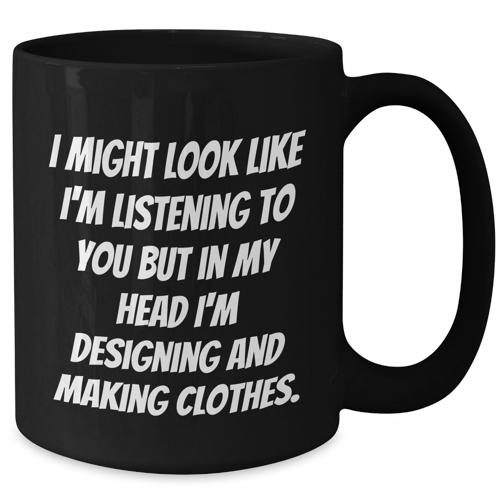 Designing and Making Clothes Enthusiasts Funny Gifts from Men to Their Friends on Father's Day - Black Coffee Mug - Additional