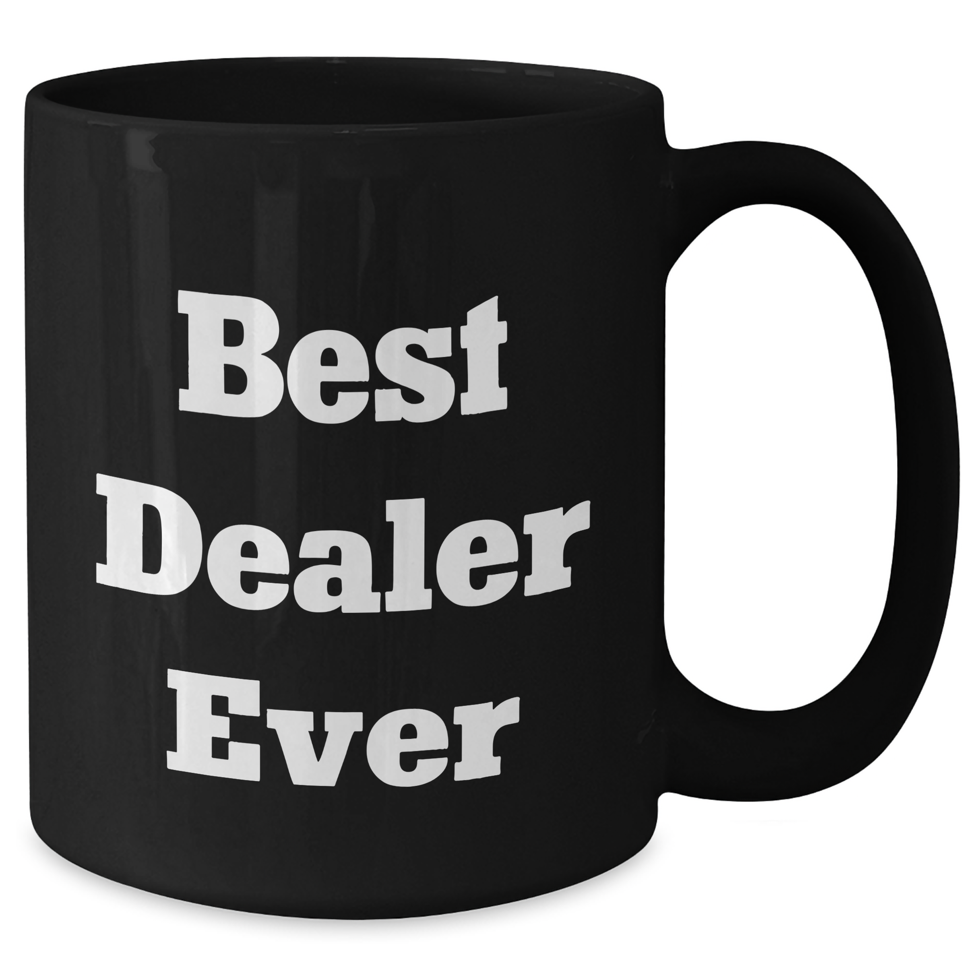 Funny Best Dealer Ever Quotes Black Coffee Mugs for Men Gifts from Family, Unique Father's Day Unique Gifts for Dealer - Additional
