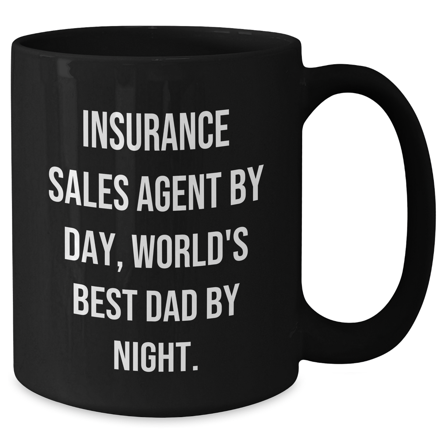 Insurance Sales Agent Funny Mugs Gifts for Men from Family on Father's Day, 'Insurance Sales Agent By Day, World's Best Dad By Night.' Black Coffee Mug - Additional