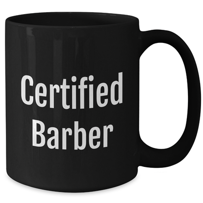 Funny Gifts from Friends for Certified Barbers - 'You're the Cut!' Black Coffee Mug for Father's Day - Additional