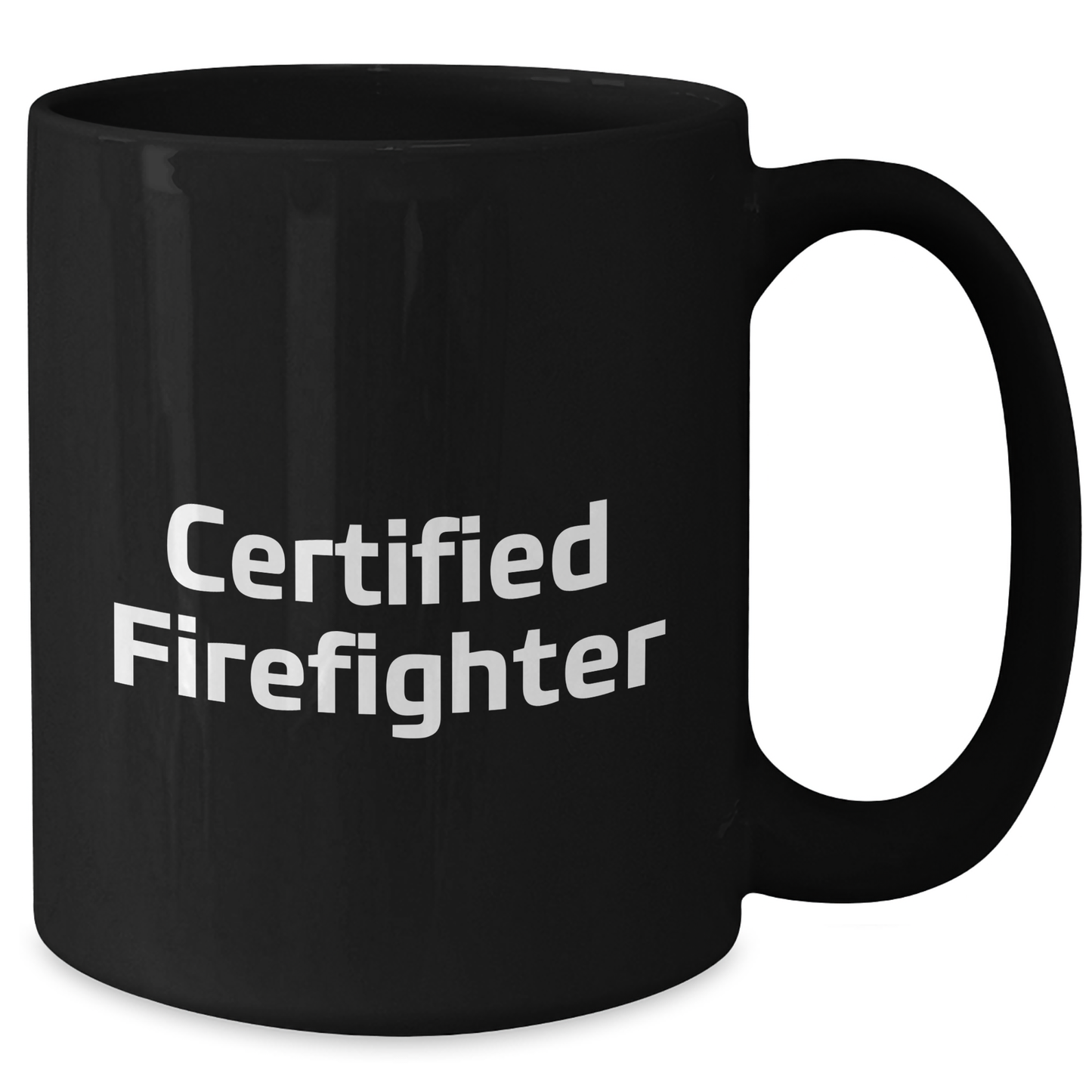 Funny Certified Firefighter Gifts from Men to Friends on Mother's Day - Black Coffee Mug - Additional