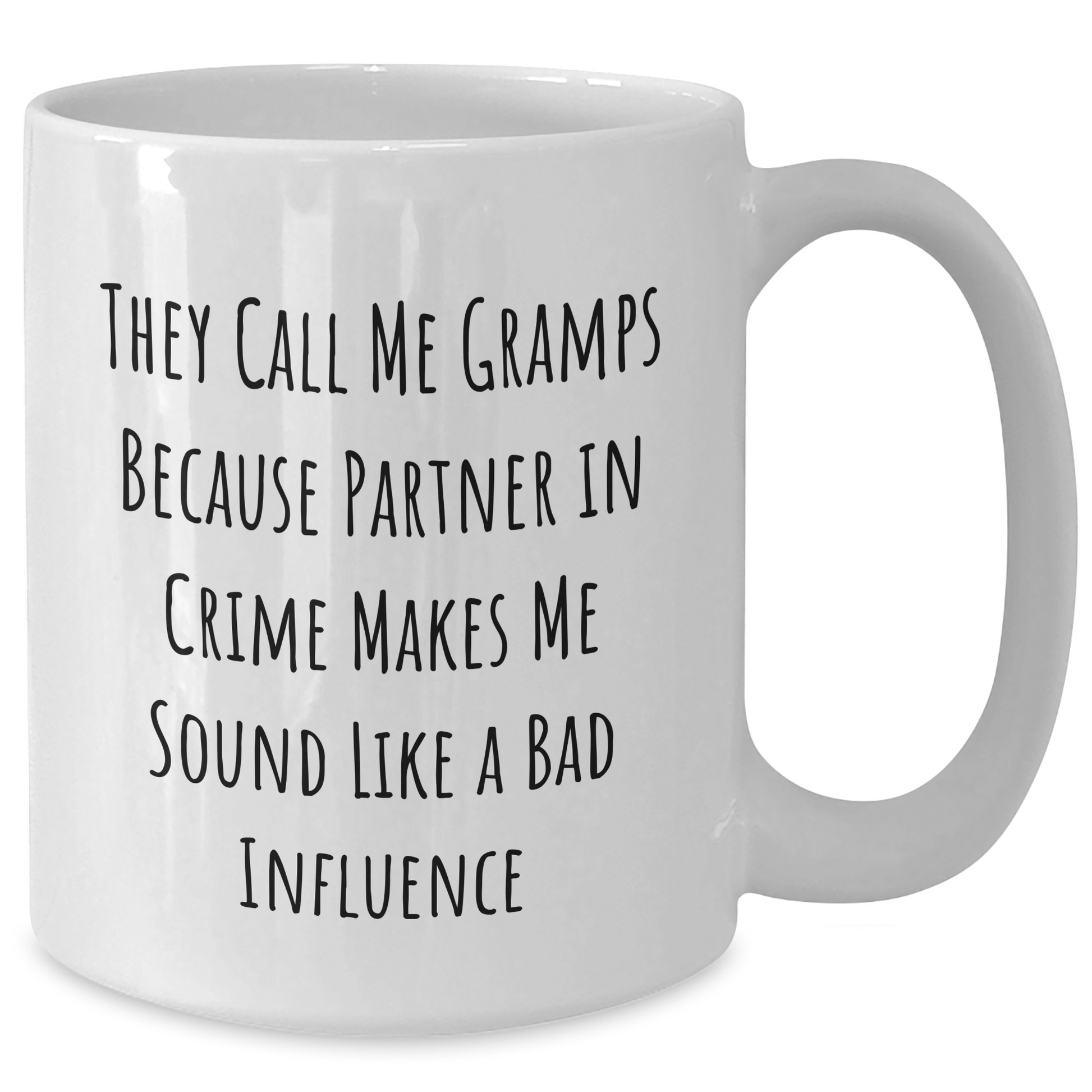 Funny Gramps Gifts for Father's Day - 'They Call Me Gramps' White Coffee Mug, 11oz or 15oz, Gifts from Family, Perfect for Gramps, White Coffee Mug Gifts - Additional