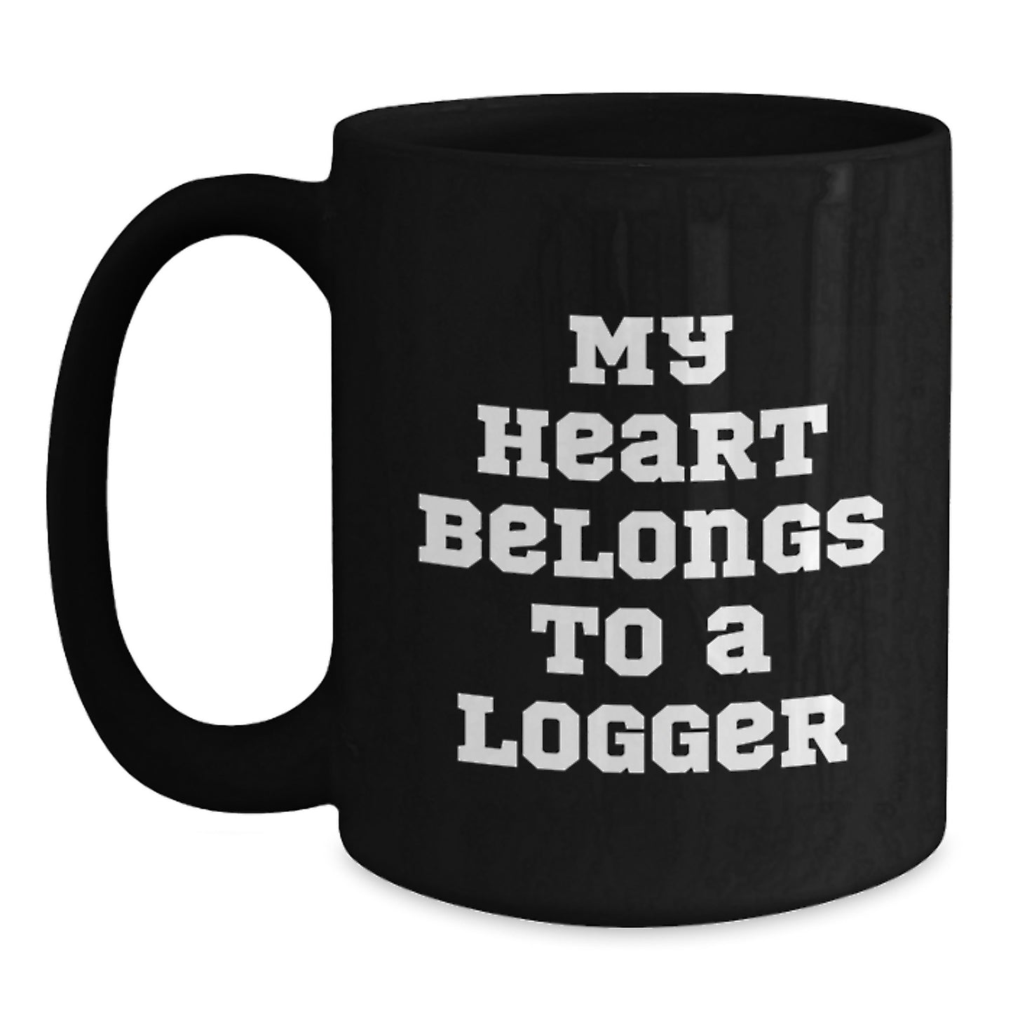 Funny Logger Gifts from Friends for Graduate, My Heart Belongs To A Logger Quote on Black Coffee Mug, Unique Graduation Gifts - Main