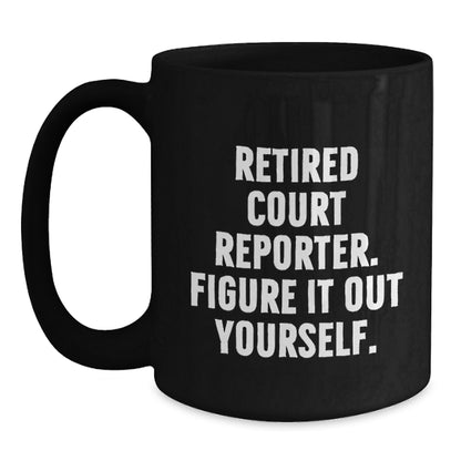 Court Reporter Christmas Unique Gifts from Family - Funny Quote Black Coffee Mug - Main