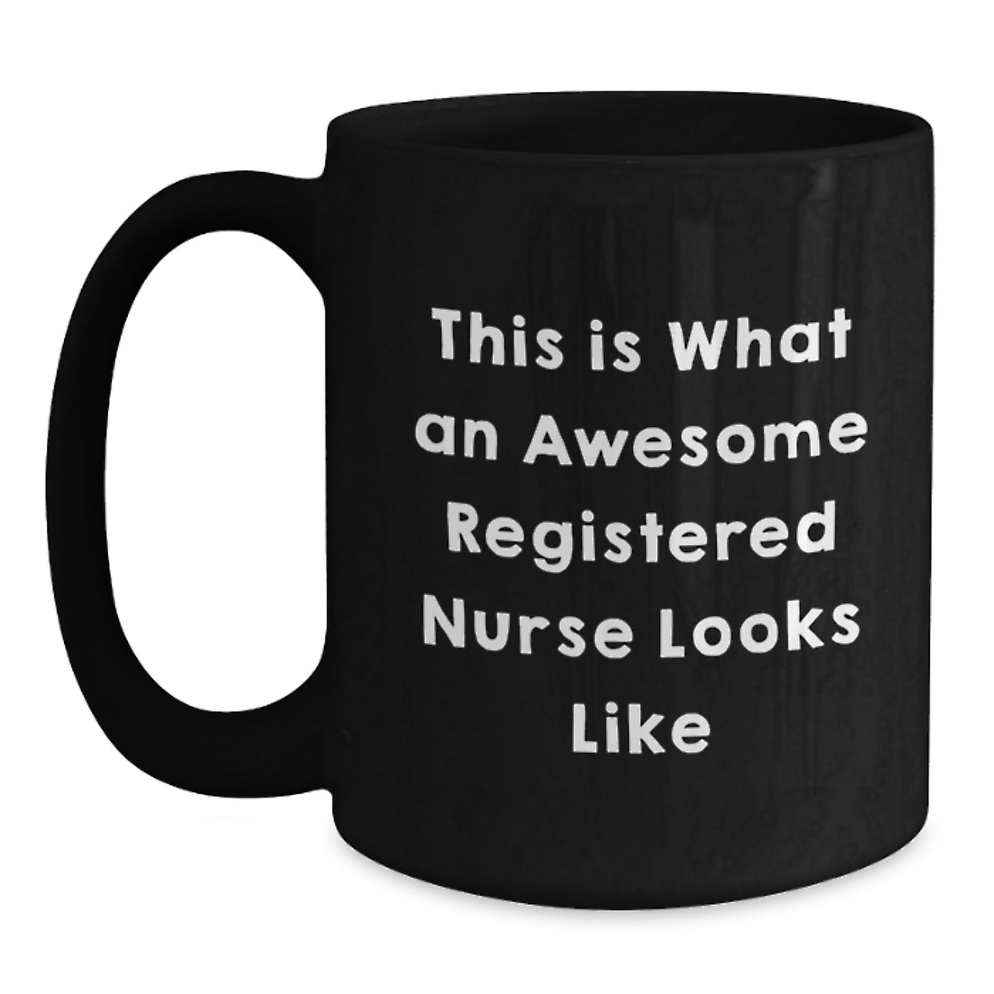 Funny Gifts from Family and Friends for Registered Nurse This Is What An Awesome - Main