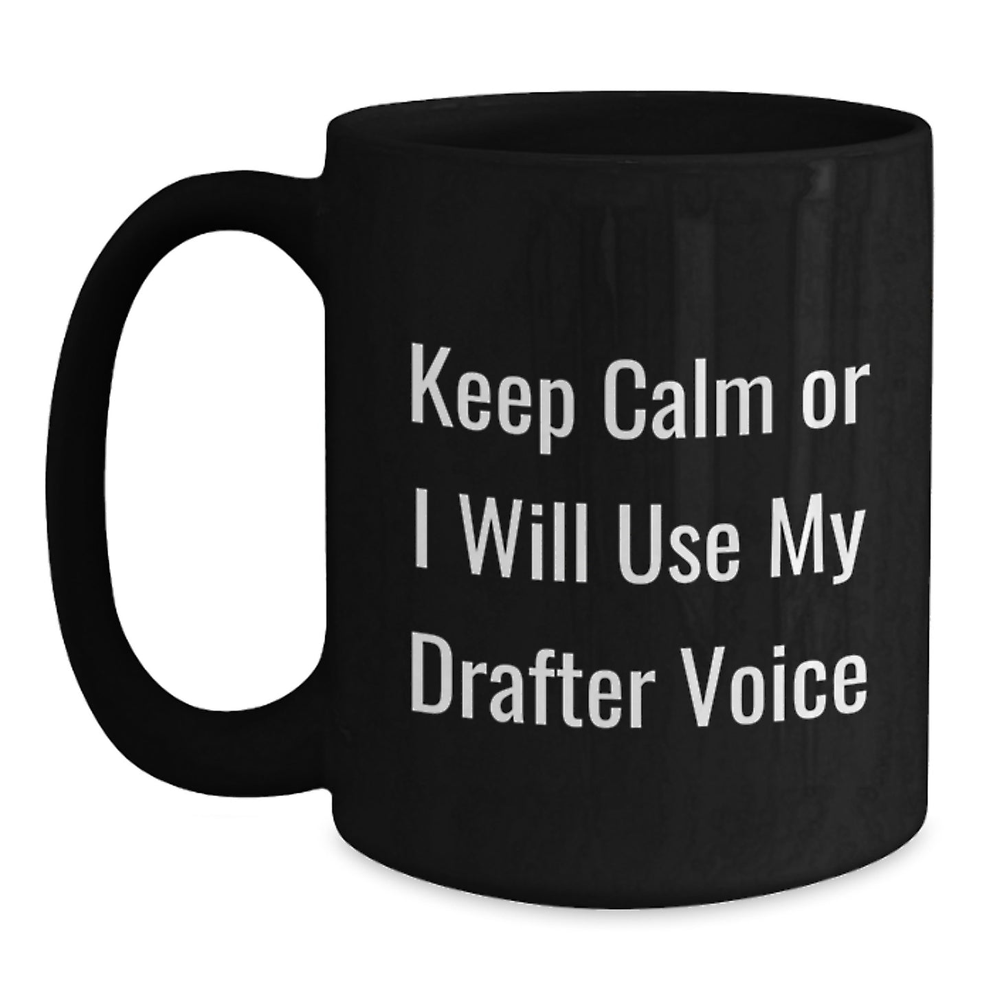 Gifts from Men, Drafter Humor Black Coffee Mugs, Funny Christmas Unique Gifts for Drafter - Main