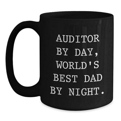 Auditor Gifts by Day, Funny World's Best Dad Black Coffee Mugs for Graduation, Gifts from Family, Gifts for Auditor - Main