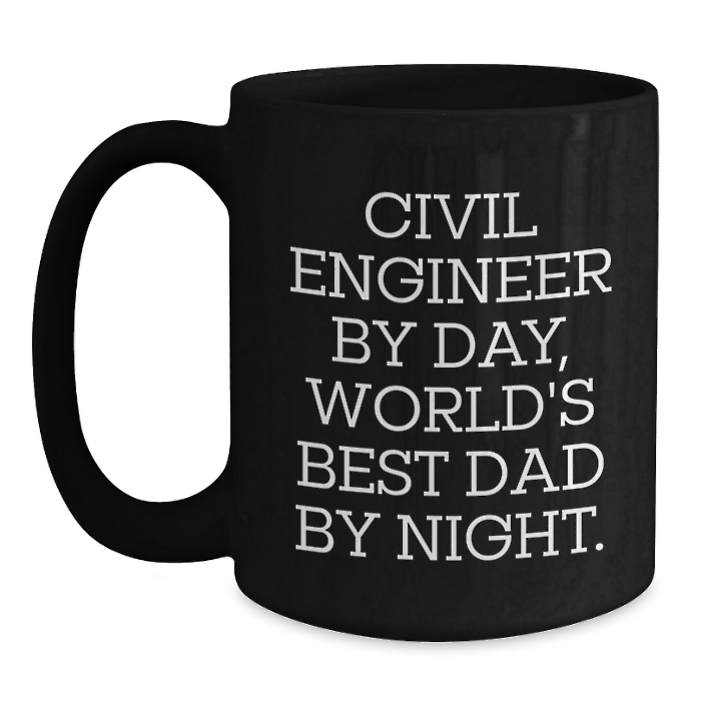 Civil Engineer Gifts from Mom, Unique Graduation Mugs for Dad, Funny World's Best Dad Quote, Black Coffee Mug - Main
