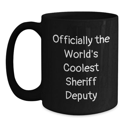 Funny Gifts from Friends for Sheriff Deputy - Officially The World's Coolest Sheriff Deputy Mugs - Christmas Unique - Main
