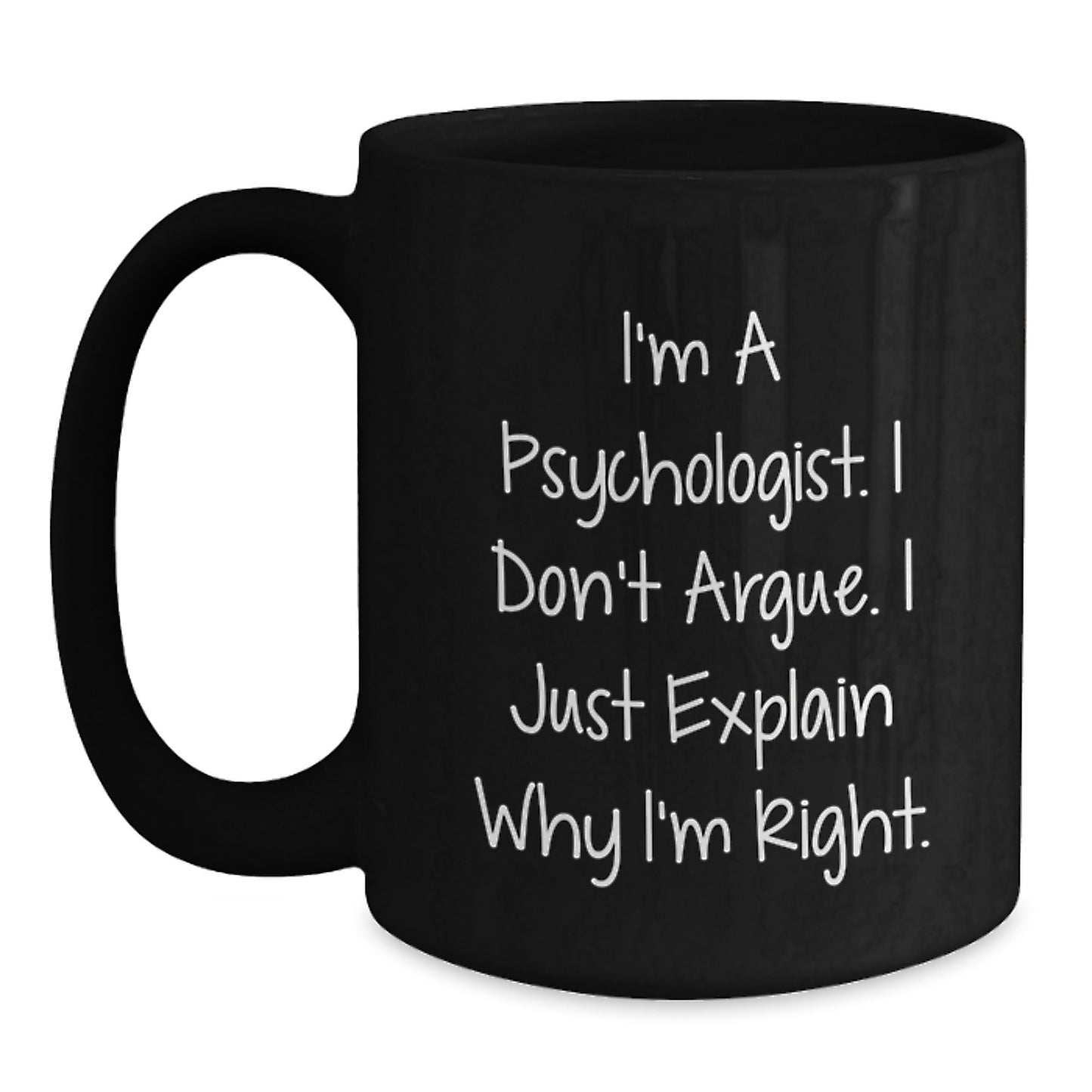 Psychologist Coffee Mug Gifts from Friends for Christmas, Funny Mugs for Psychologist, Black Coffee Mug with Quote - Main
