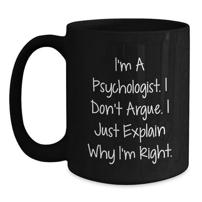 Psychologist Coffee Mug Gifts from Friends for Christmas, Funny Mugs for Psychologist, Black Coffee Mug with Quote - Main