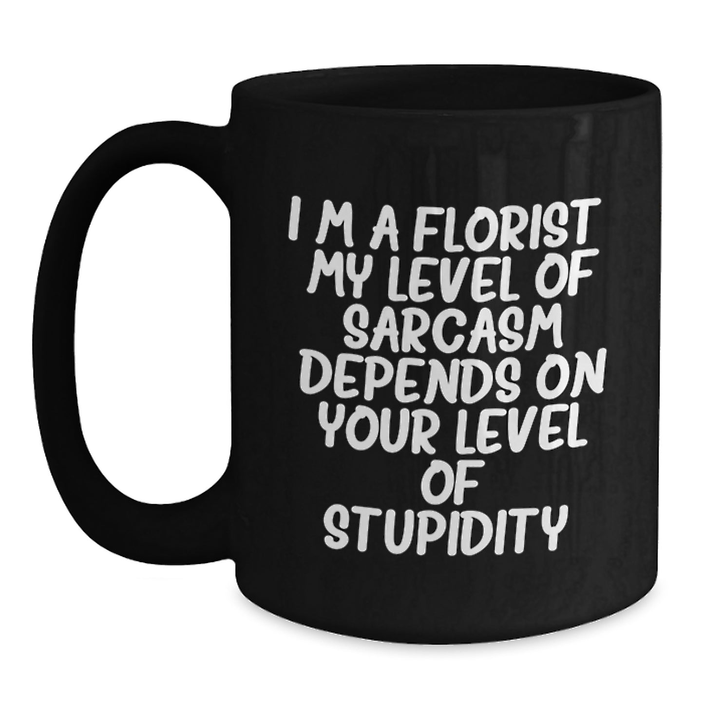 Funny Florist Gifts for Men Women Friends Family - I'm A Florist Black Coffee Mug - Main