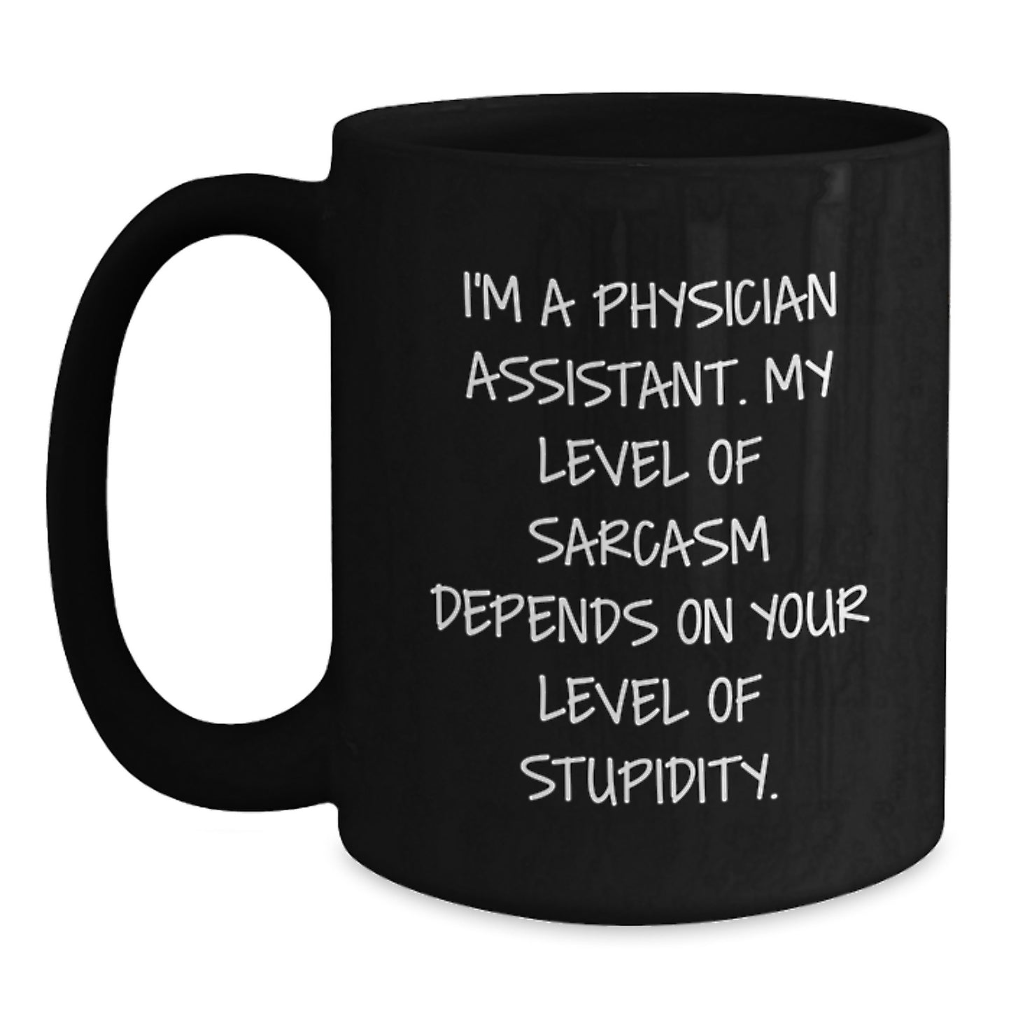 Funny Physician Assistant Gifts for Friends, Physician Assistant Mugs with Sarcasm Quote, Black Coffee Mug, Christmas Unique Presents from Friends - Main