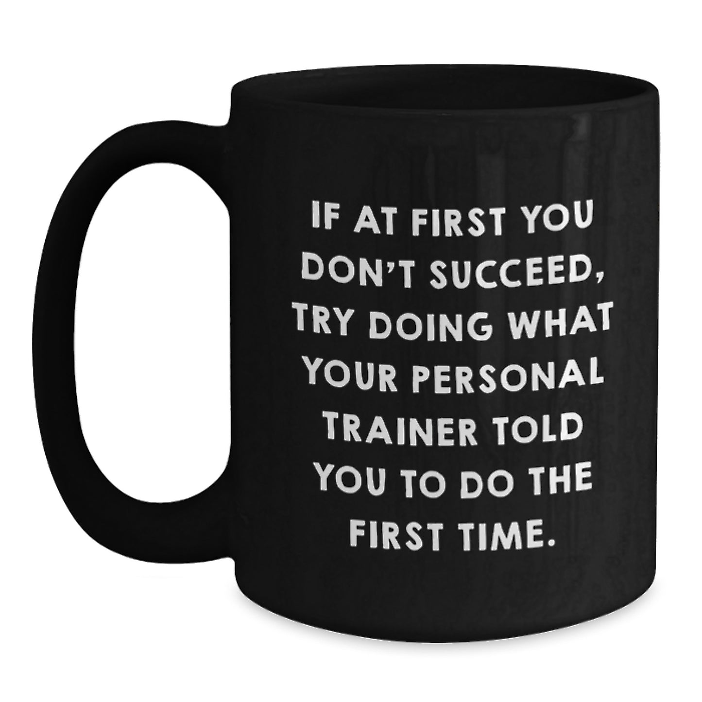 Personal Trainer Humor Gifts from Friends for Men Funny Ceramic Black Coffee Mug, Graduation Unique Gifts from Family, Gifts for Personal Trainers - Main