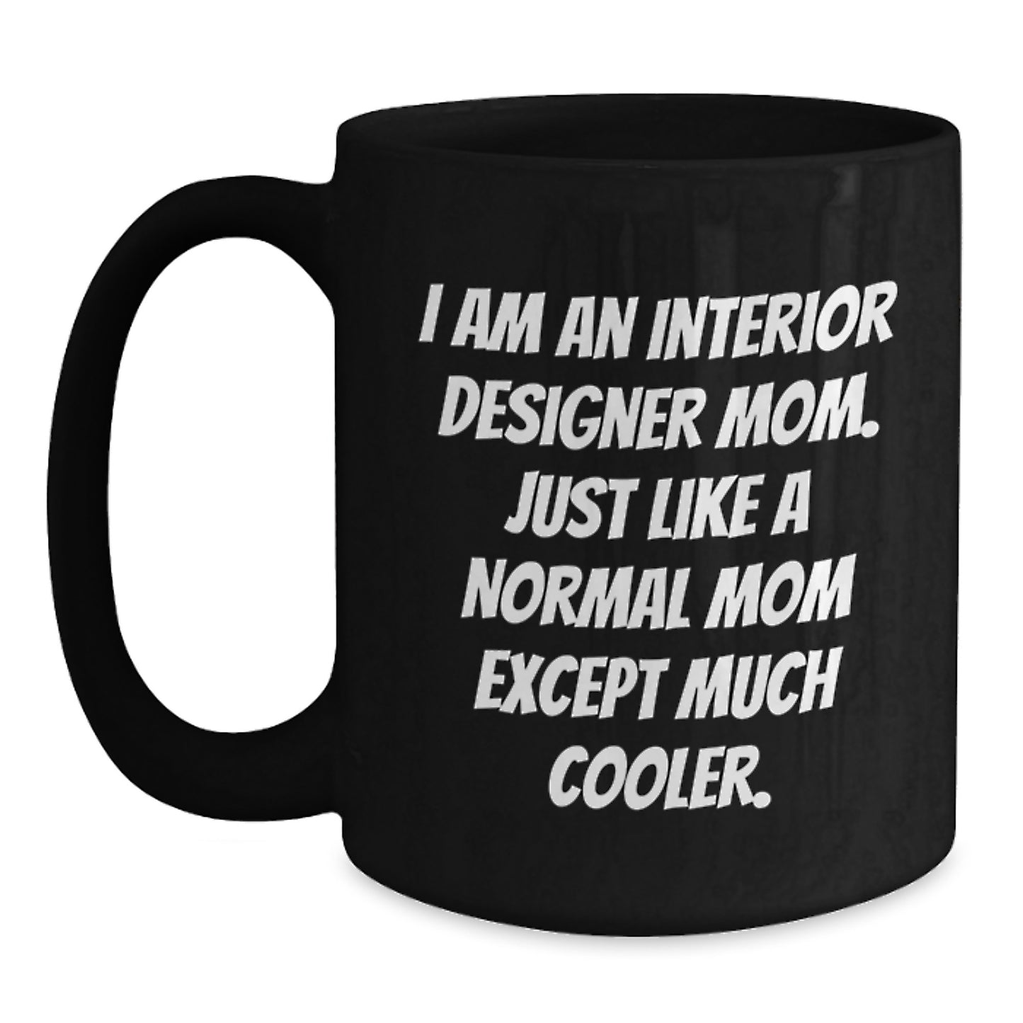 Unique Christmas Unique Gifts from Mom to Interior Designer Friends - Funny Coffee Mug for Interior Designer Enthusiasts, Cool Black Coffee Mug - Main