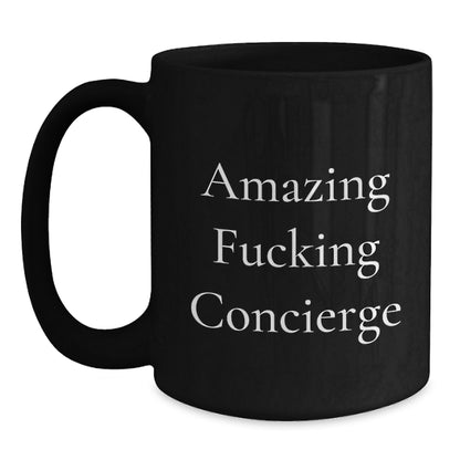 Funny Concierge Gifts from Friends for Concierge Enthusiasts, Amazing 'F--king Concierge' Black Coffee Mug, Unique Christmas Unique Gifts - Main