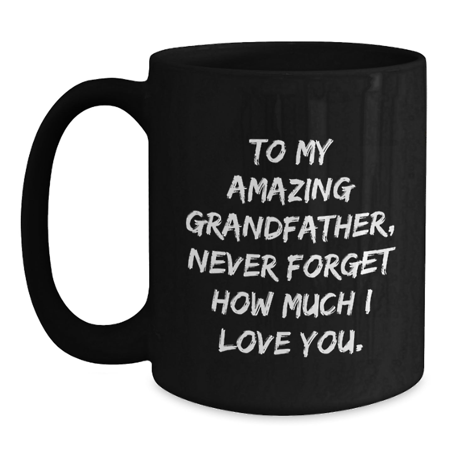 Funny Grandfather Gifts, To My Amazing Grandfather, Black Coffee Mugs for Birthday, Gifts from Men to Grandfather, Unique Grandfather, - Main