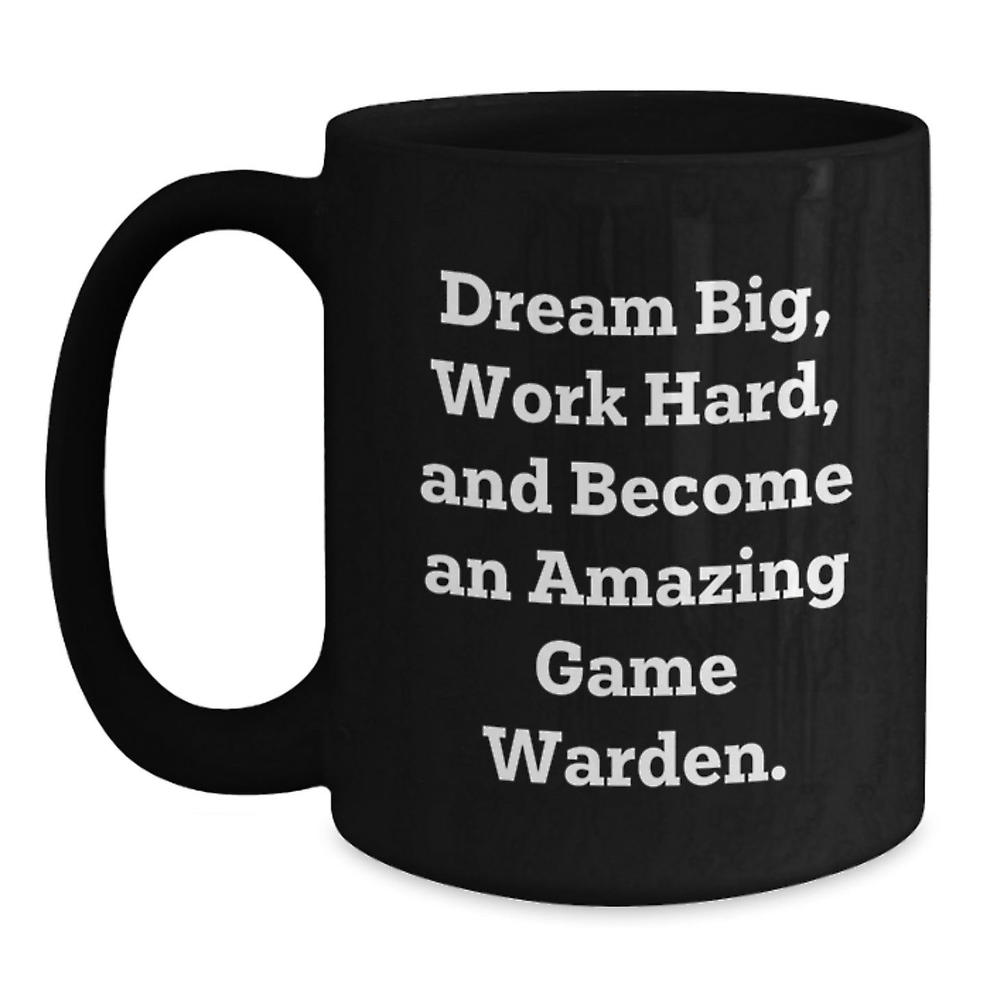Game Warden Inspirational Gifts, Funny Quote Coffee Mugs for Men, Women, Friends, Coworkers, and Family, Birthday Unique Gifts from Men, Women, Friends, Coworkers, and Family - Main