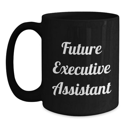 Funny Executive Assistant Gifts for Men from 'Future Executive Assistant' Black Coffee Mug, Christmas Unique Gifts - Main