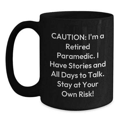 Rescue Worker Humor Black Coffee Mug, Gifts from Men to Rescue Worker Friends, 'Caution: I'm A Retired Rescue Worker...' - Birthday Unique Gifts - Main
