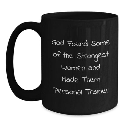 Personal Trainer Gifts from Friends, Funny Quote on Black Coffee Mug for Birthday, Encouragement for Her, Him, or Coworkers - Main