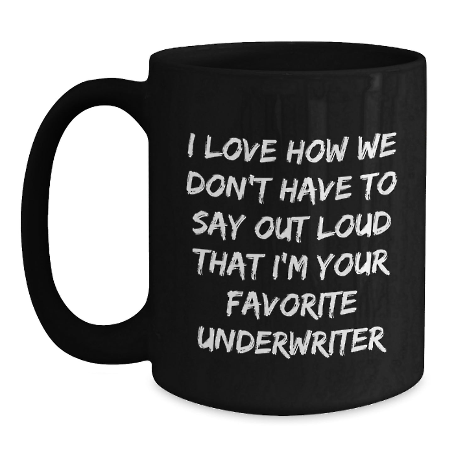 Funny Underwriter Gifts from Friends for Men and Women, Black Coffee Mug Christmas Unique Presents - Main