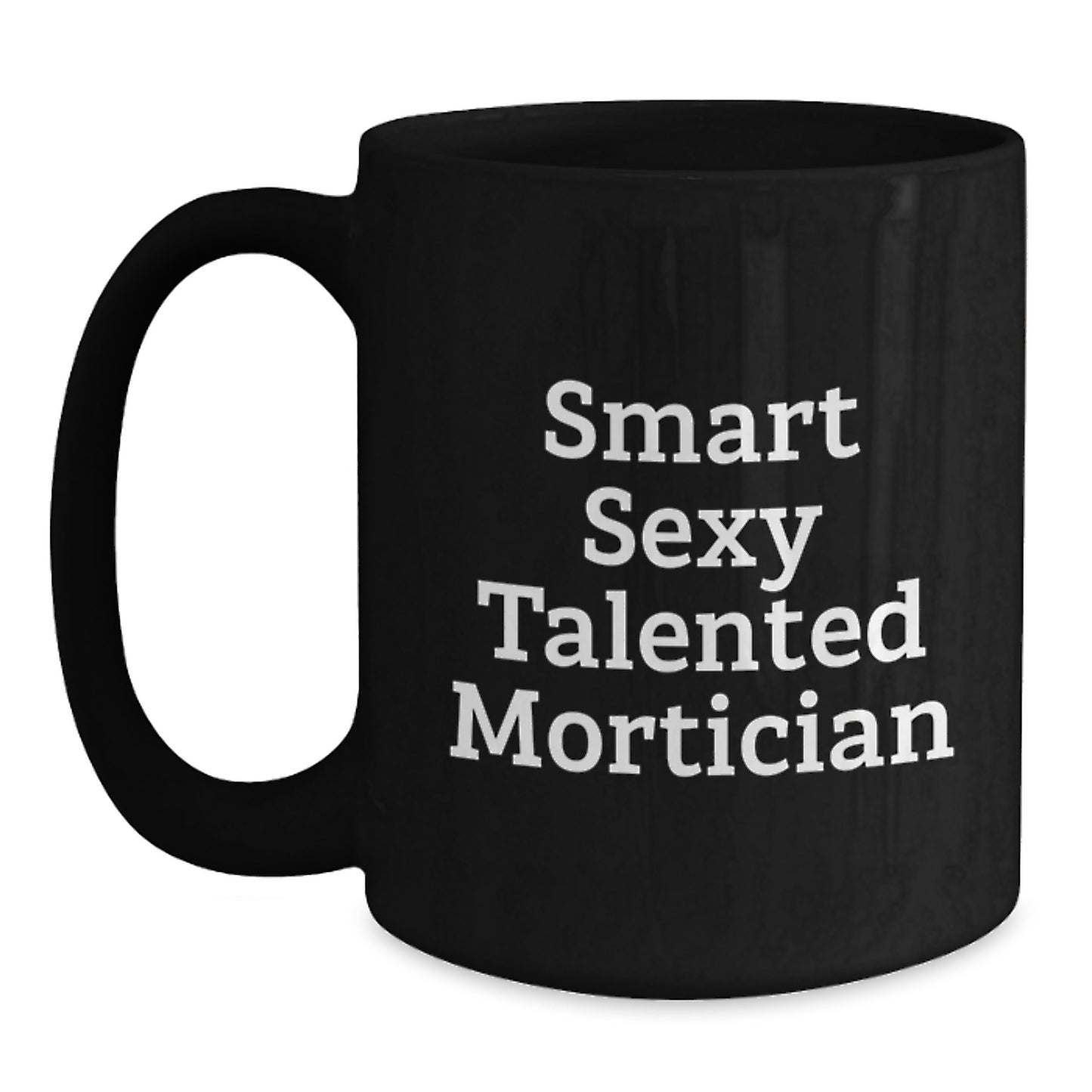 Mortician Christmas Unique Gifts for Men, Funny Gift Idea for Mortician Friends, Black Coffee Mug - Main