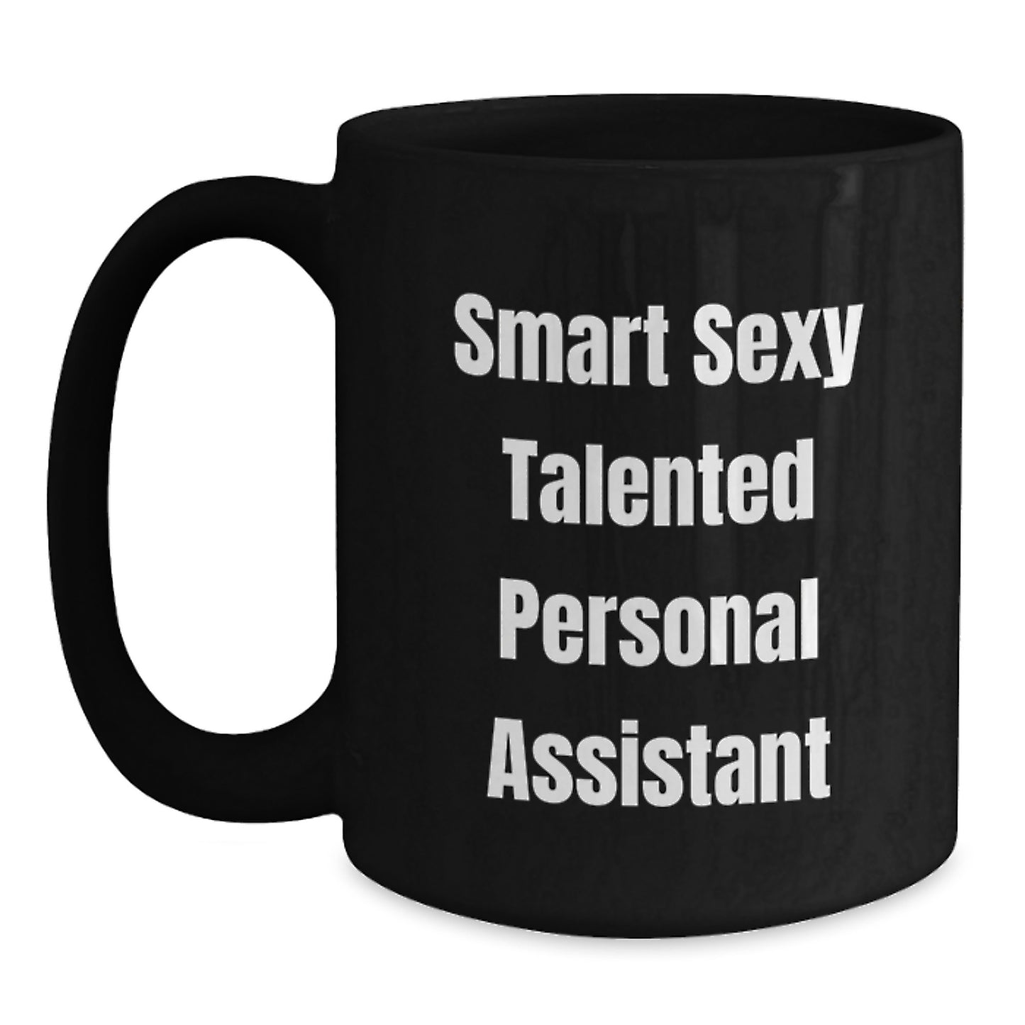 Smart Sexy Talented Personal Assistant Gifts from Friends for Graduation Unique Personal Assistant Black Coffee Mug, Funny Quote, 'She's the Boss' - Main