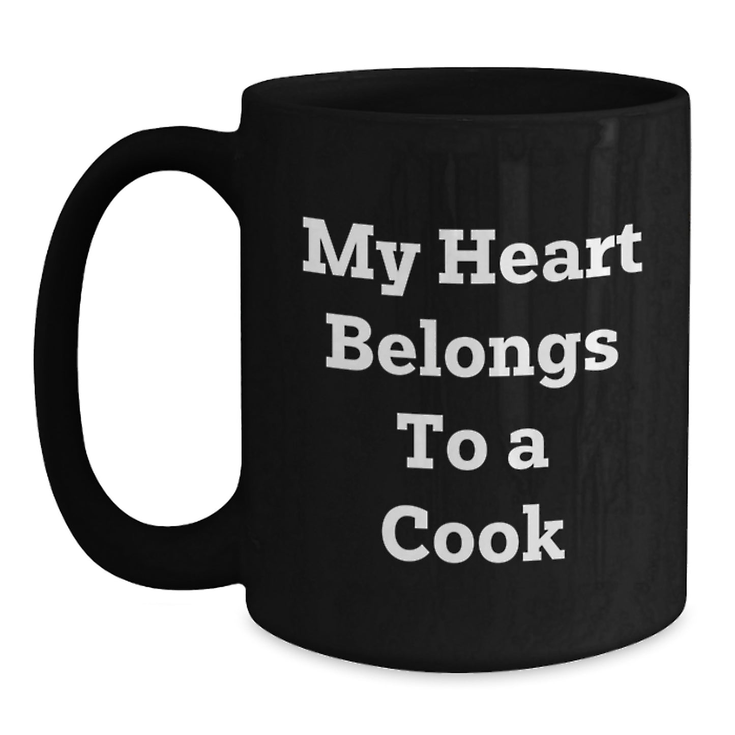 Funny Cook Gifts from Friends - 'My Heart Belongs To A Cook' Inspirational Quote Black Coffee Mug for Graduation - Main
