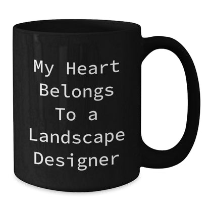 Funny Landscape Designer Gifts from Friends for Men, Women, Coworkers, Family - 'My Heart Belongs To A Landscape Designer' Christmas Unique Mugs - Additional