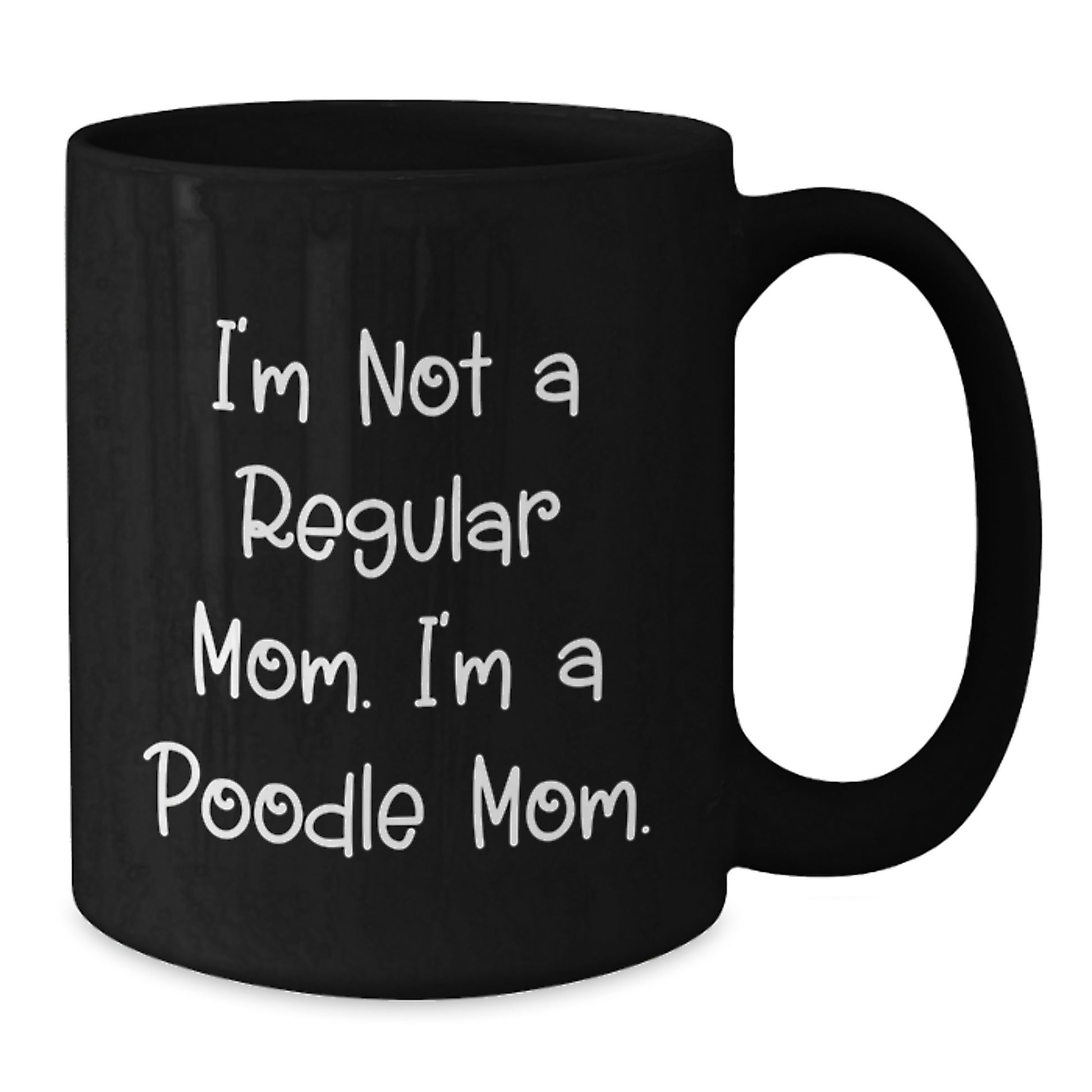 Funny Poodle Dog Mom Christmas Unique Gift for Friends Black Coffee Mugs from Mom - Additional