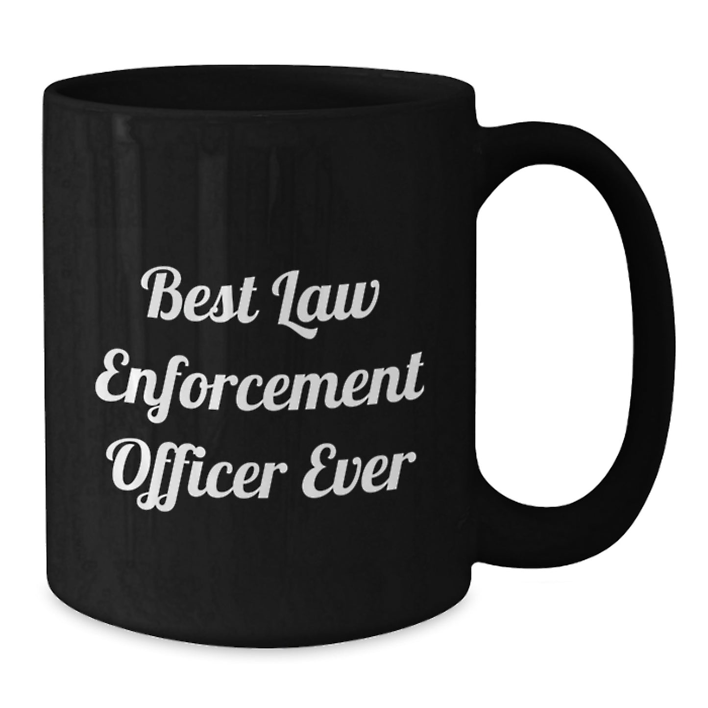 Funny Law Enforcement Officer Gifts, Best Law Enforcement Officer Ever Quote, Black Coffee Mug for Graduation, Gifts from Family to Law Enforcement Officer - Additional