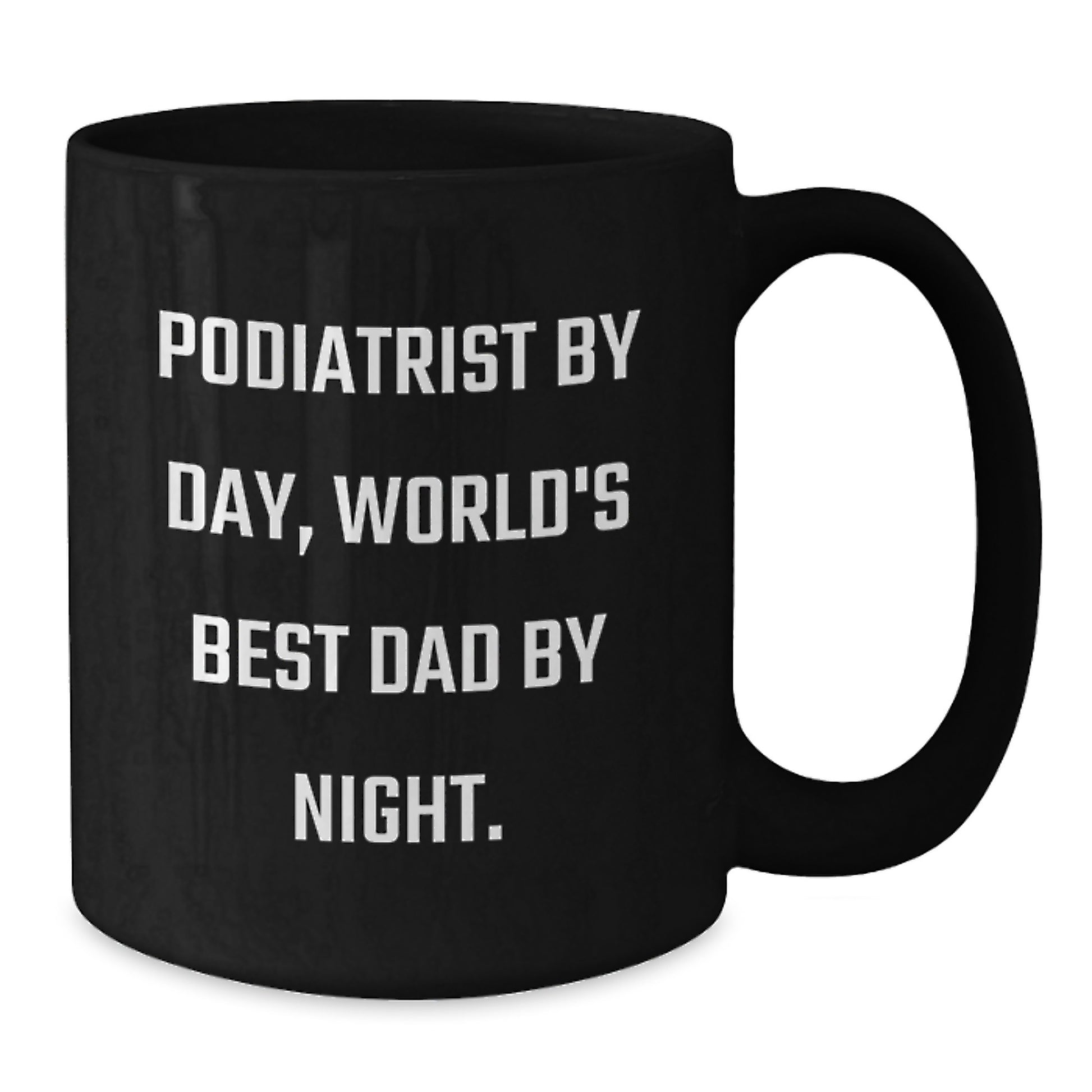 Funny Podiatrist Gifts from Dad, Black Coffee Mug for Him, Birthday Unique Present - Additional